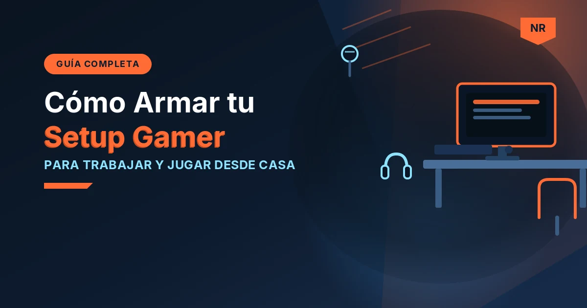 Cómo armar tu setup gamer para trabajar desde casa 2026 - portada NetaReview