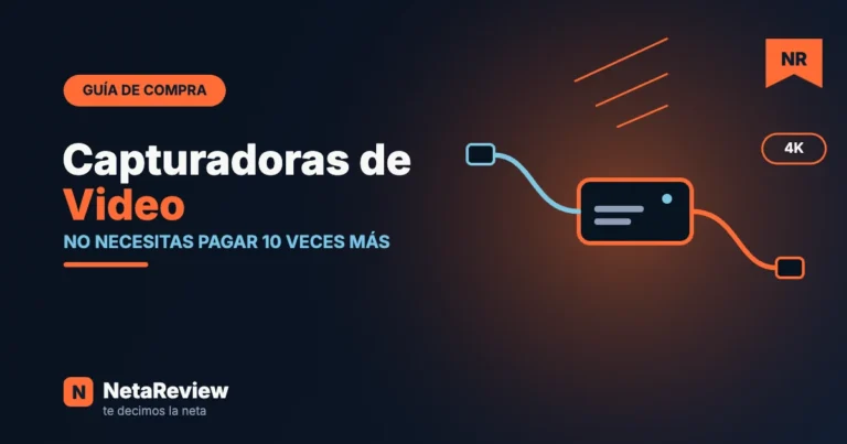 Las mejores capturadoras de video para streaming 2026 - portada NetaReview